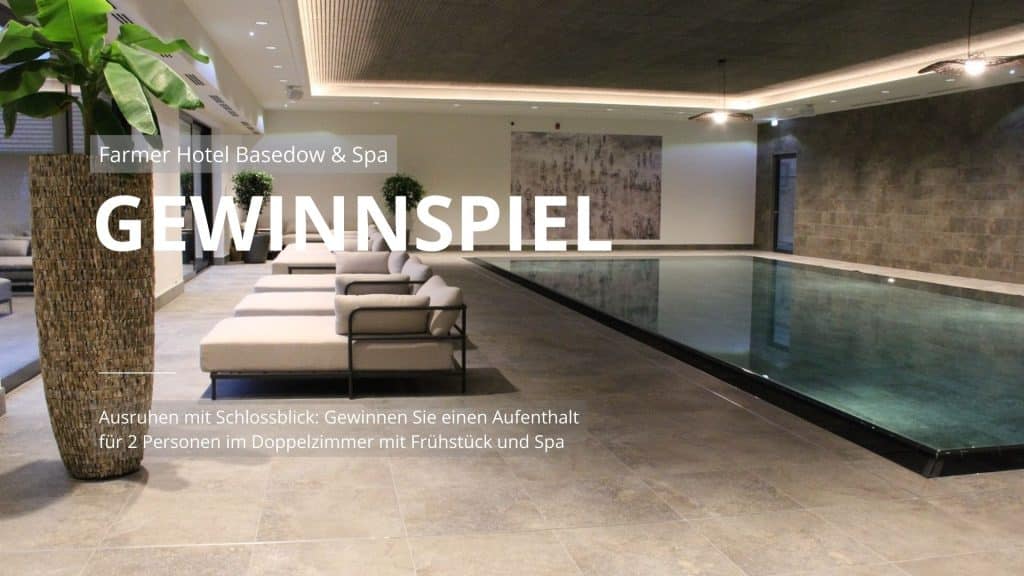 Beendet: Ausruhen mit Schlossblick: Gewinnen Sie einen Aufenthalt im Farmer Hotel Basedow & Spa!