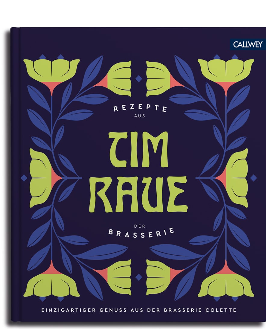 Tim Raue: Rezepte aus der Brasserie